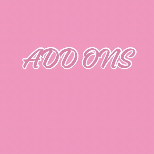 ADD ONS
